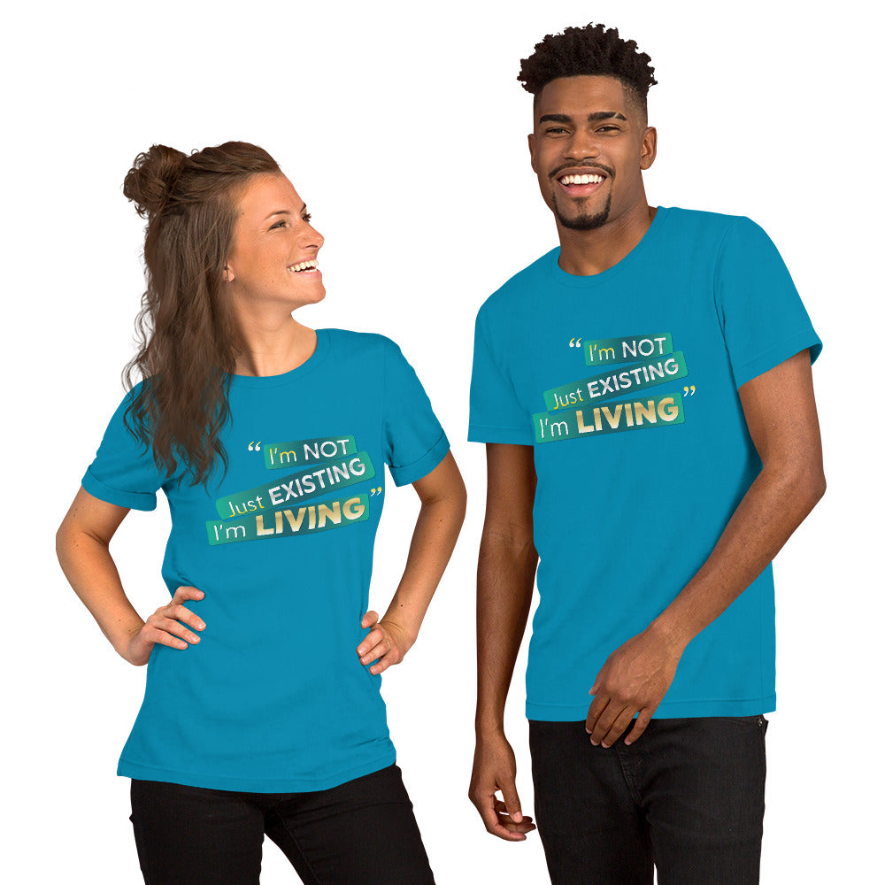 I'm Living Unisex t-shirt