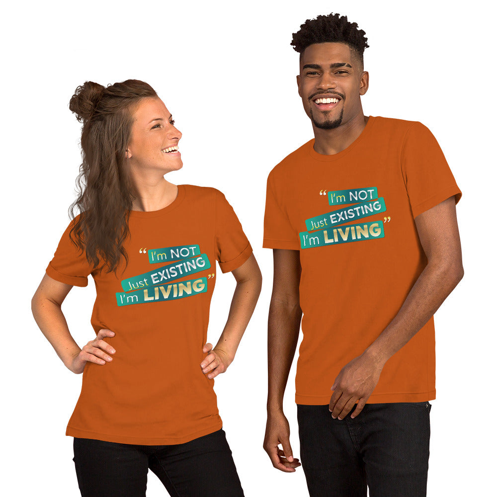 I'm Living Unisex t-shirt