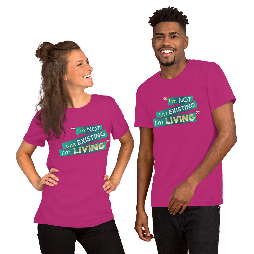 I'm Living Unisex t-shirt