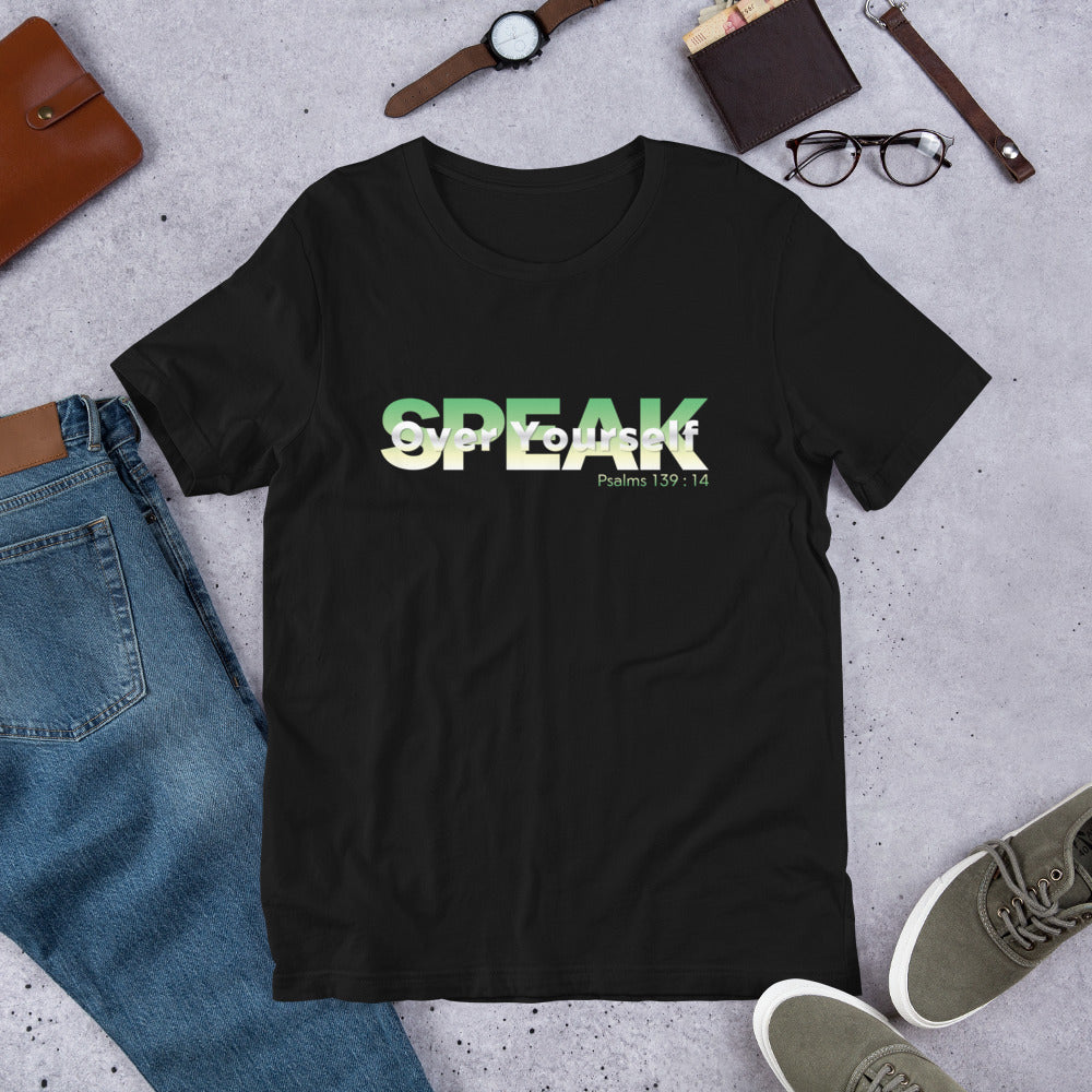 Speak Over Yourself Unisex t-shirt