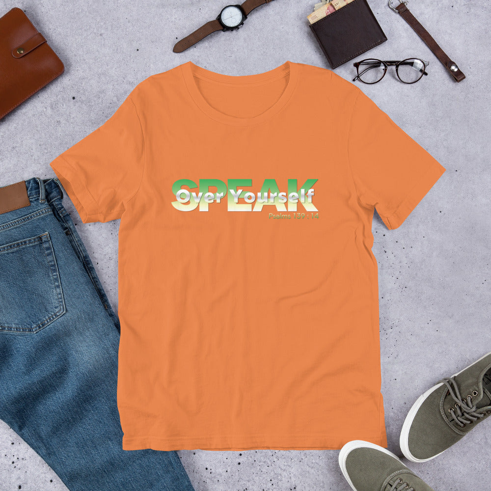 Speak Over Yourself Unisex t-shirt