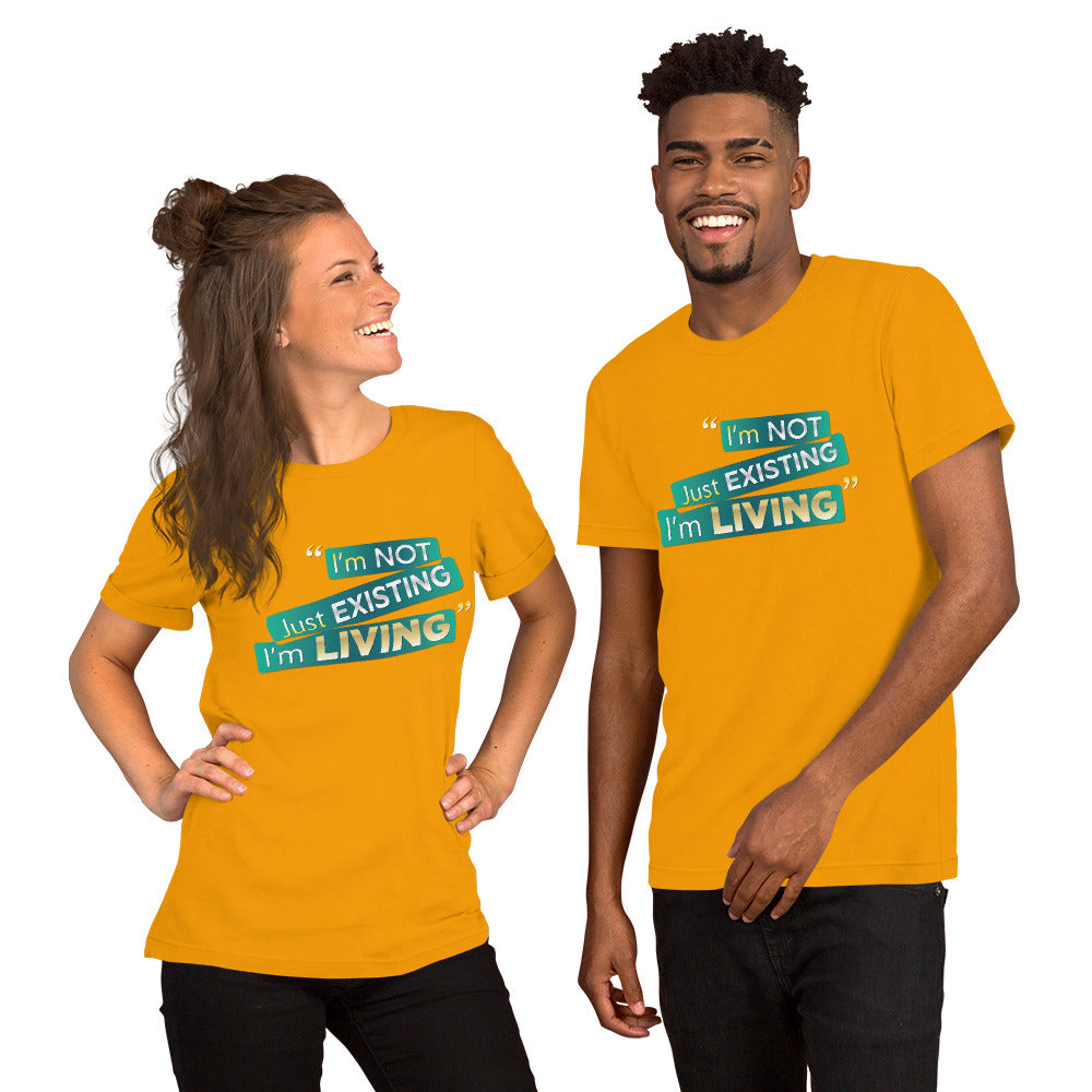 I'm Living Unisex t-shirt