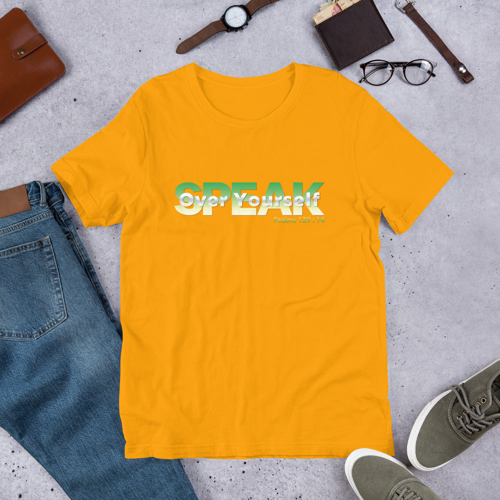 Speak Over Yourself Unisex t-shirt