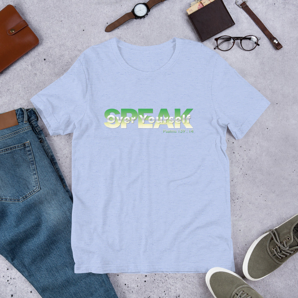 Speak Over Yourself Unisex t-shirt