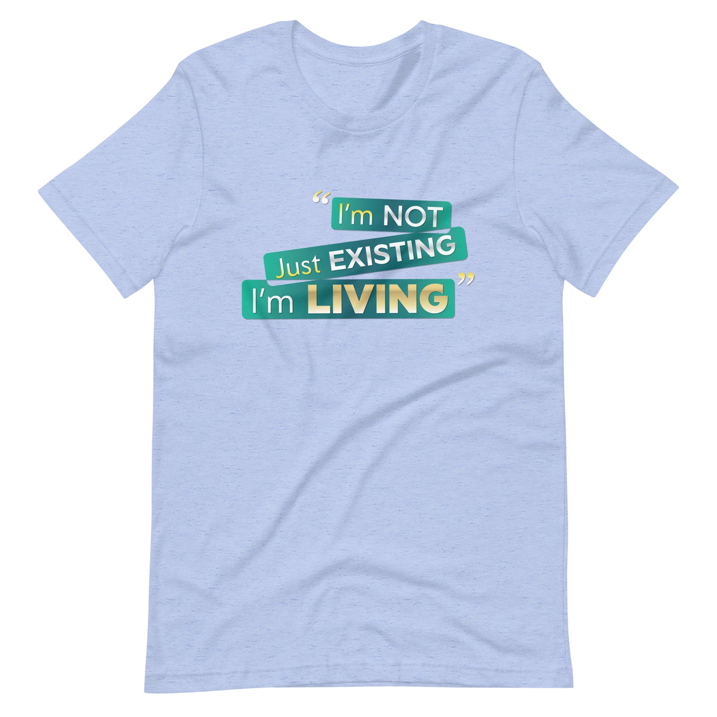 I'm Living Unisex t-shirt (PLUS SIZE)