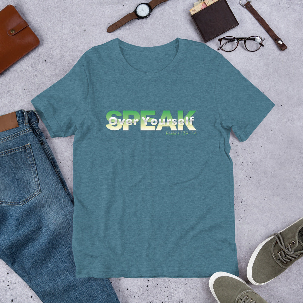 Speak Over Yourself Unisex t-shirt