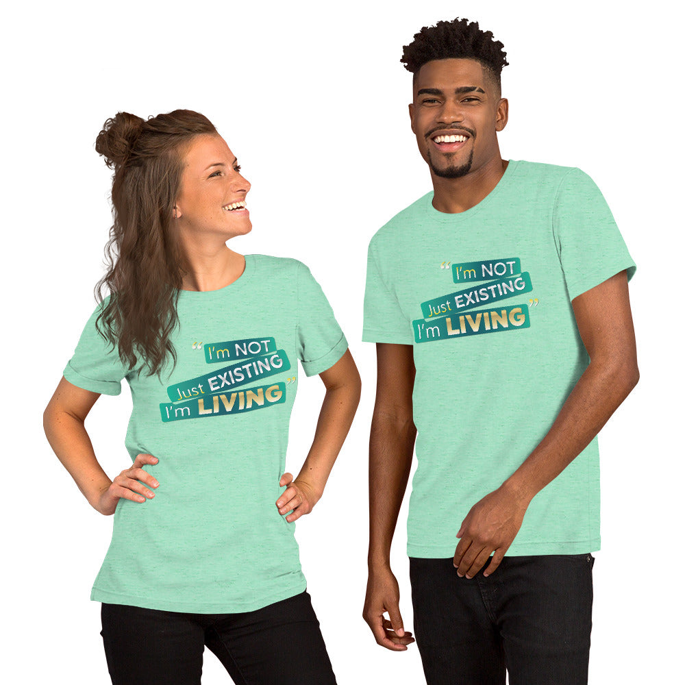 I'm Living Unisex t-shirt
