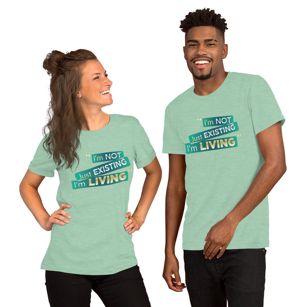 I'm Living Unisex t-shirt