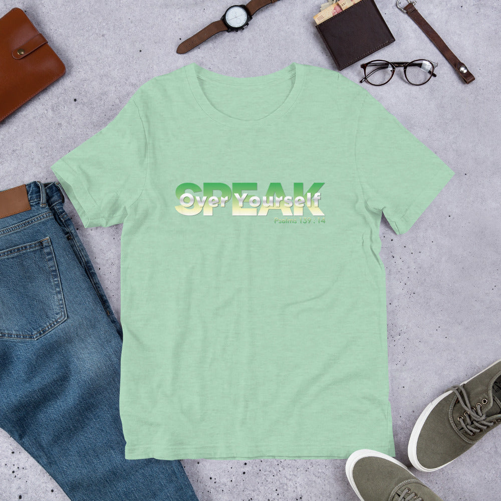 Speak Over Yourself Unisex t-shirt