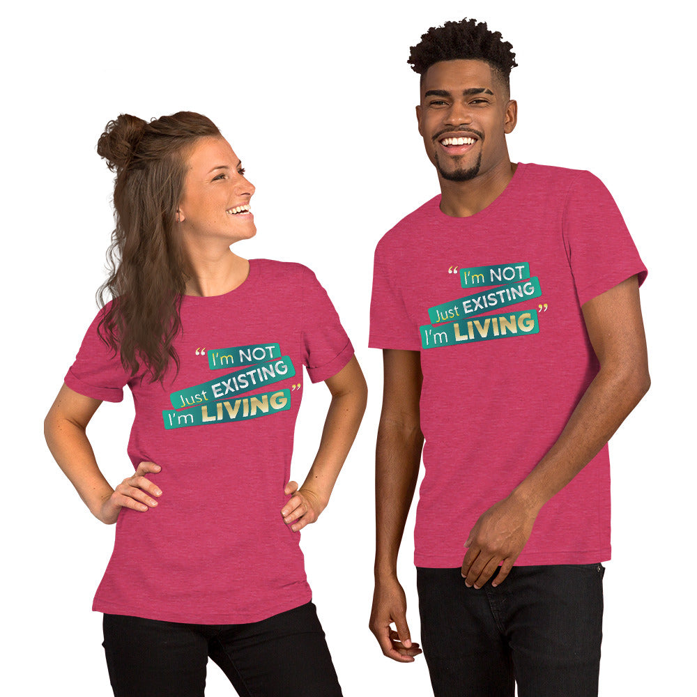 I'm Living Unisex t-shirt