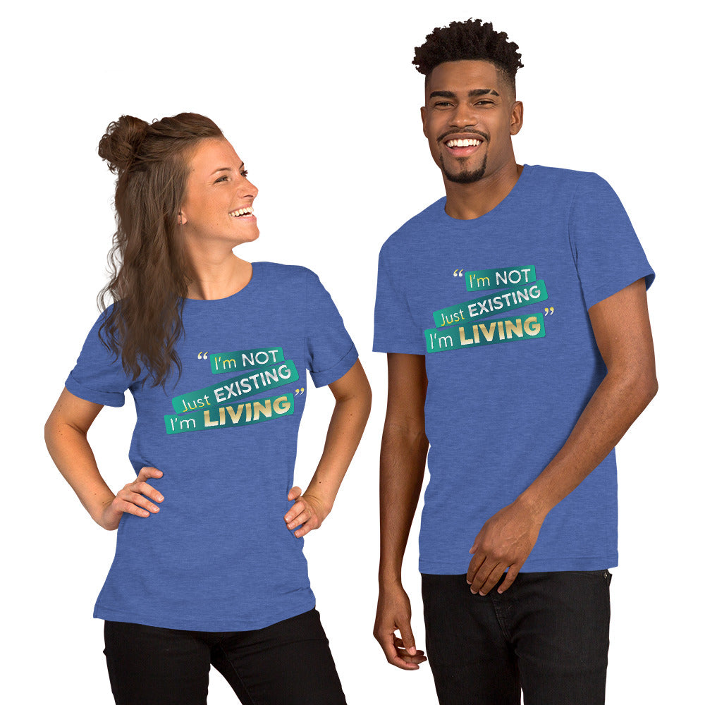 I'm Living Unisex t-shirt