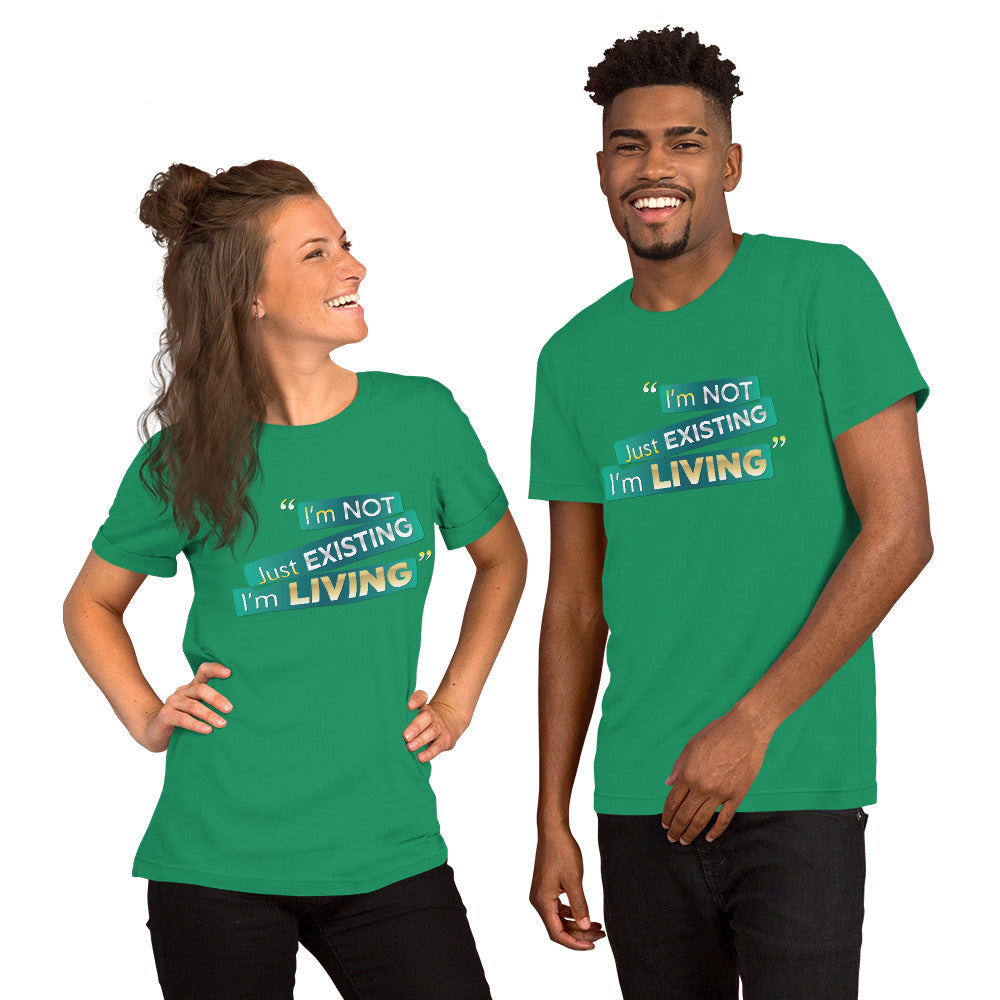 I'm Living Unisex t-shirt