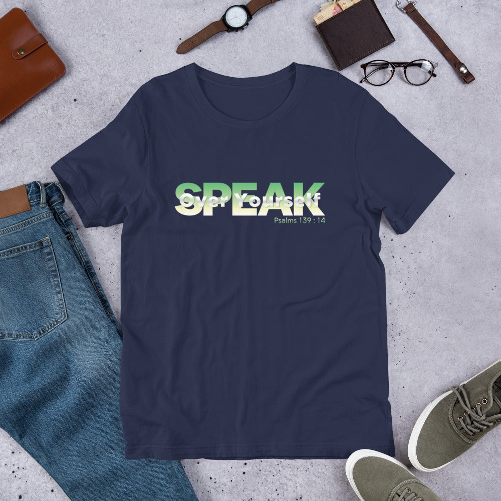Speak Over Yourself Unisex t-shirt