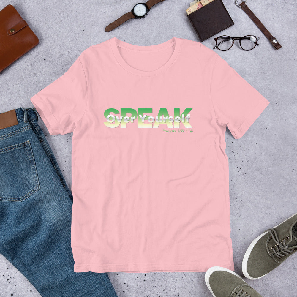 Speak Over Yourself Unisex t-shirt