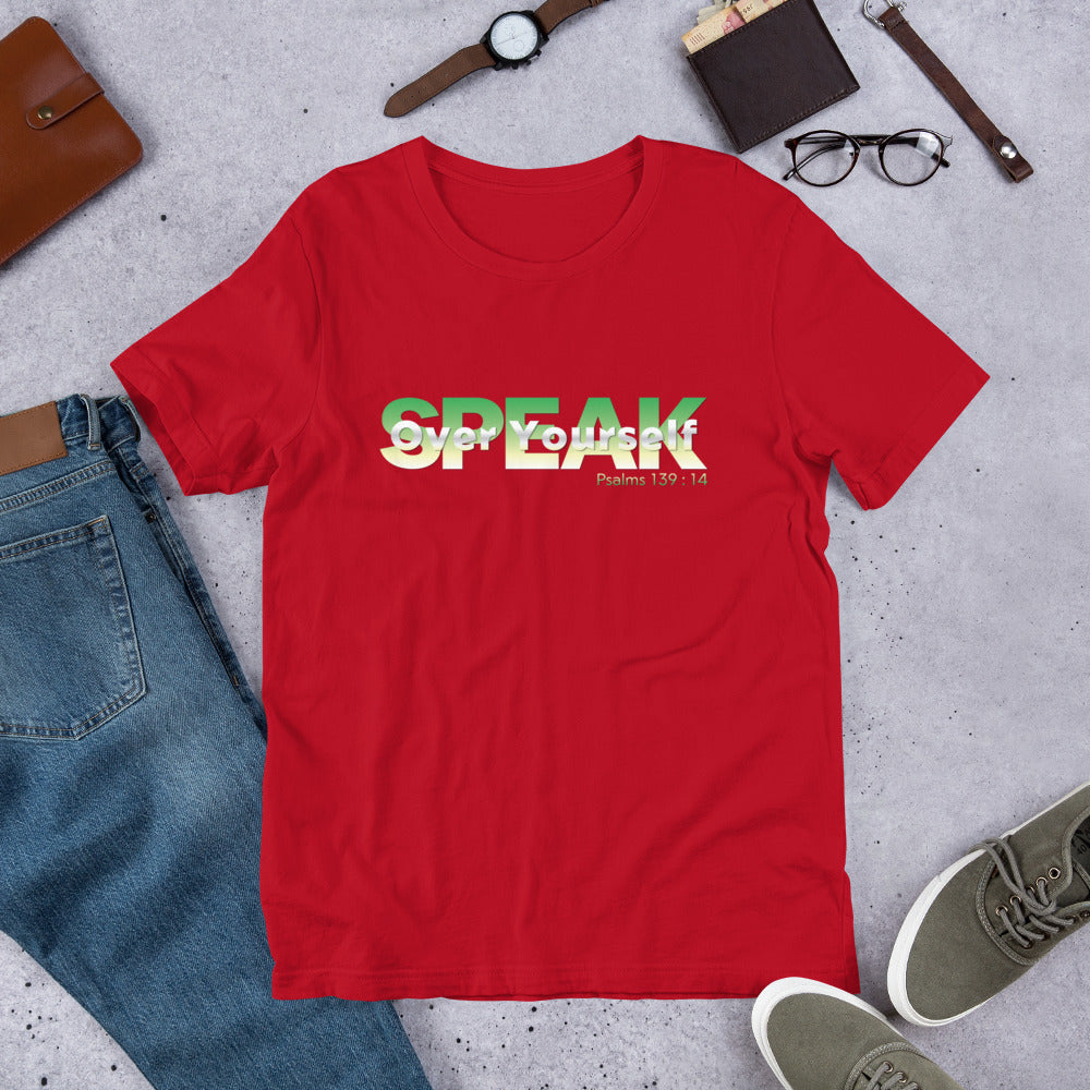 Speak Over Yourself Unisex t-shirt