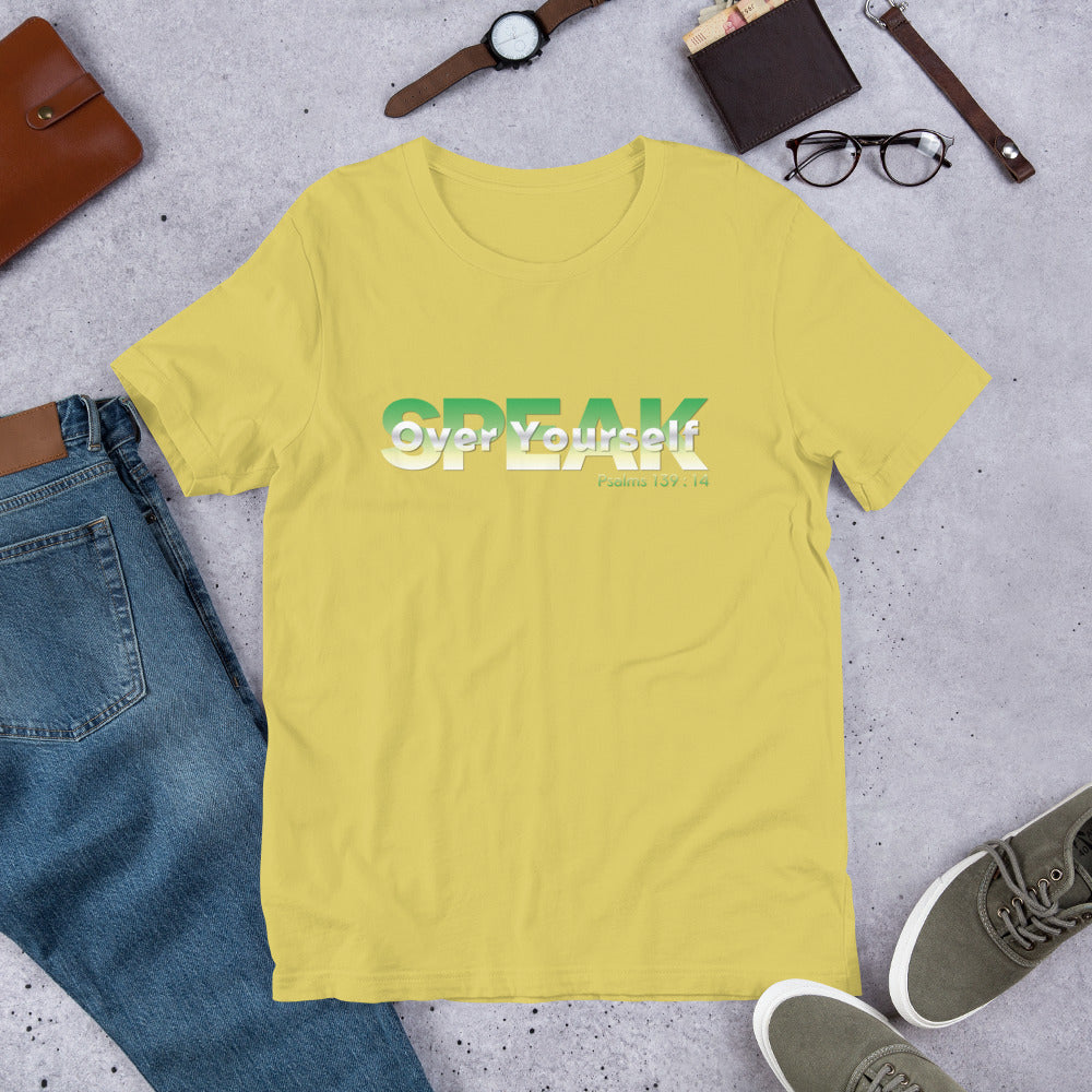 Speak Over Yourself Unisex t-shirt