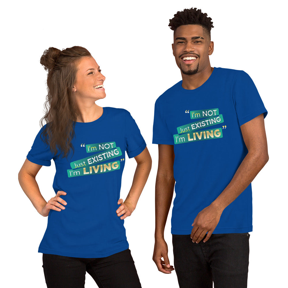 I'm Living Unisex t-shirt