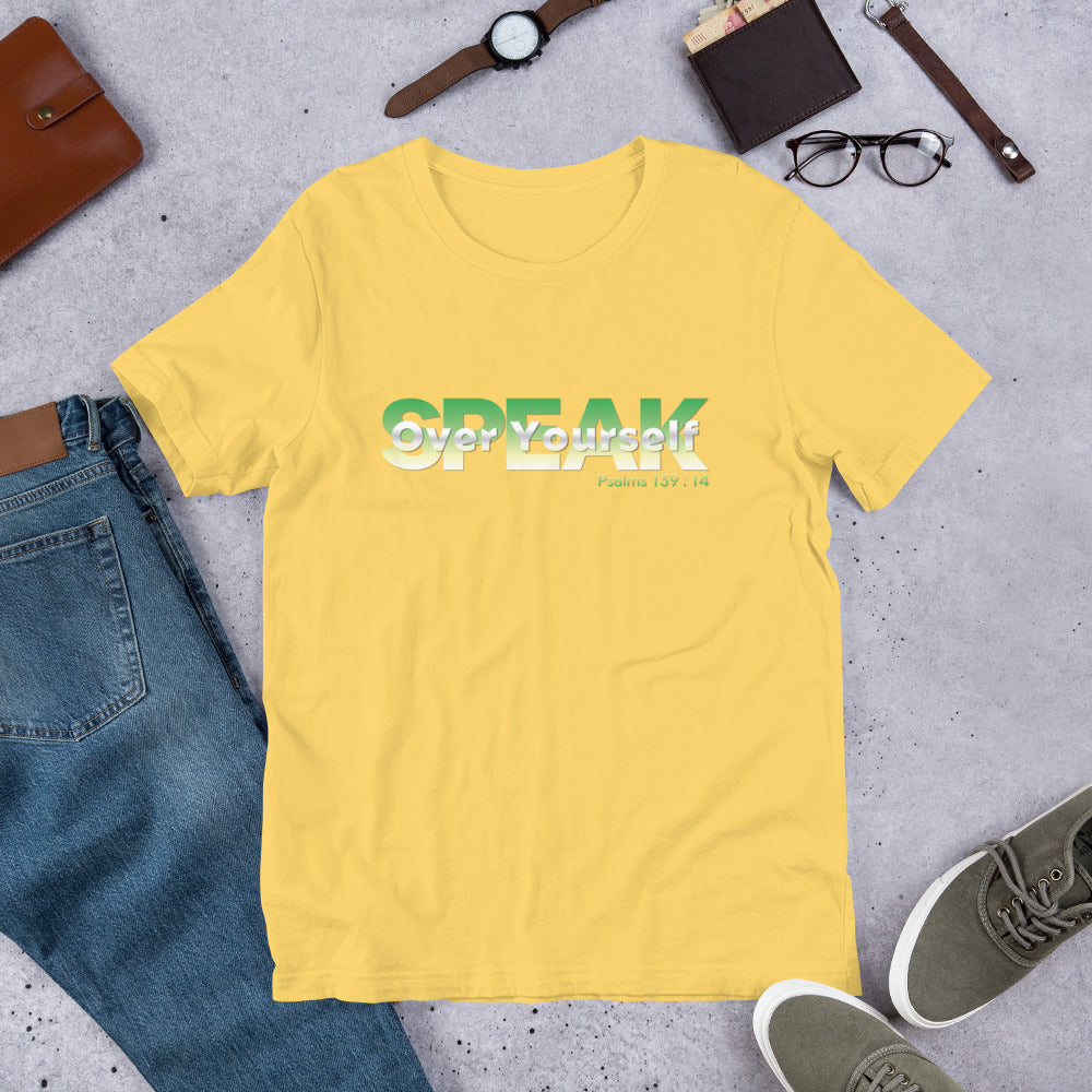 Speak Over Yourself Unisex t-shirt