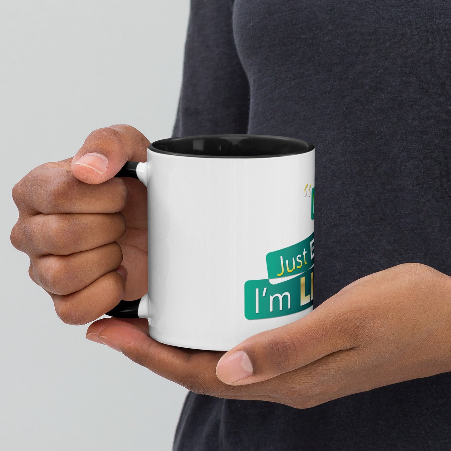 I'm Living Mug with Color Inside
