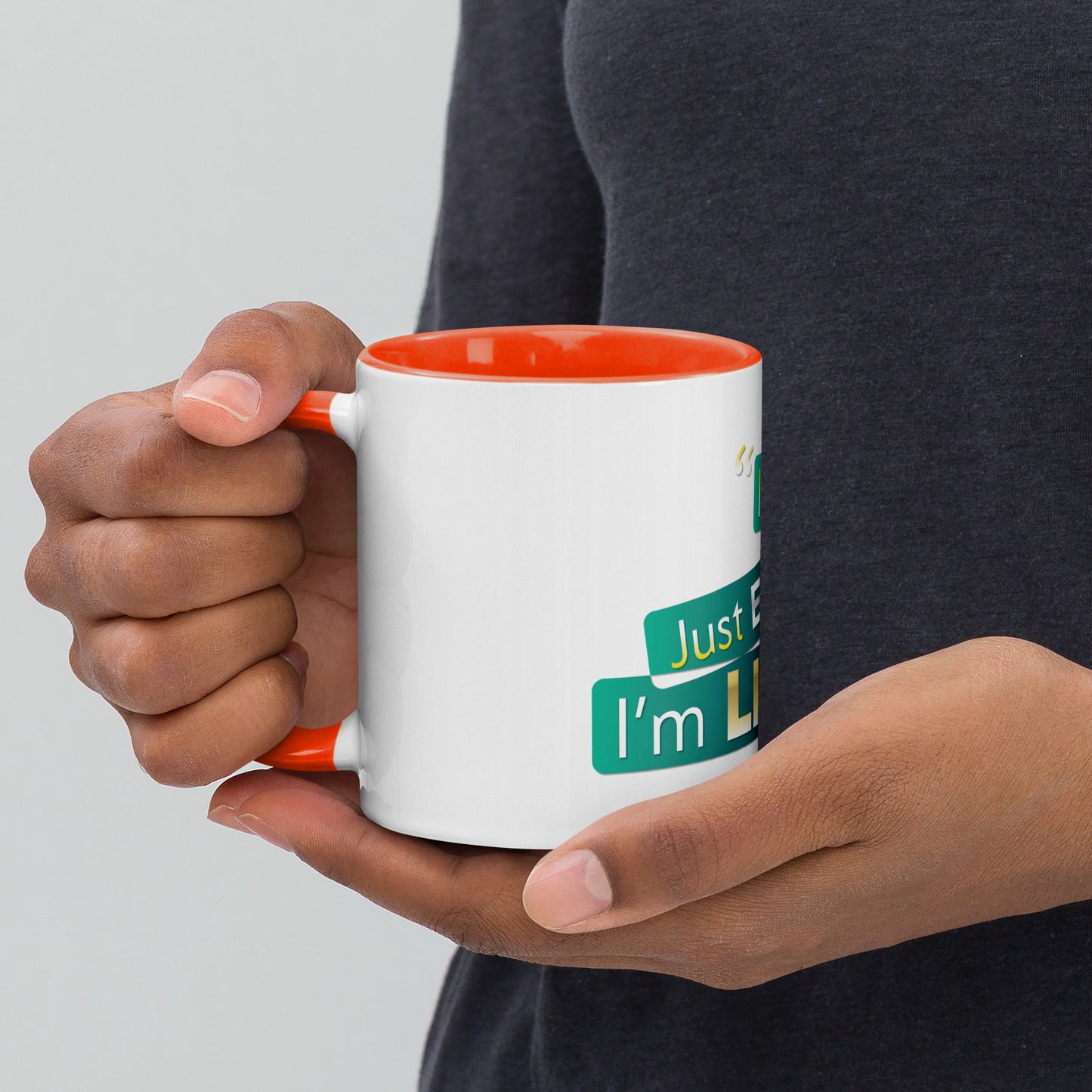 I'm Living Mug with Color Inside