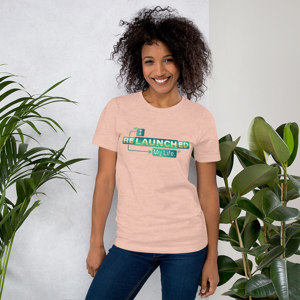 I Relaunched My Life Unisex t-shirt